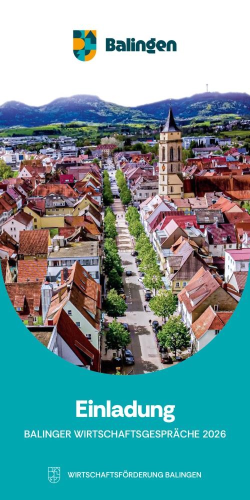 23. März 19 Uhr Stadthalle Balingen Sie sehen den Einladungsflyer Ansicht vorne zu den Wirtschaftsgesprächen 2026 in Balingen.