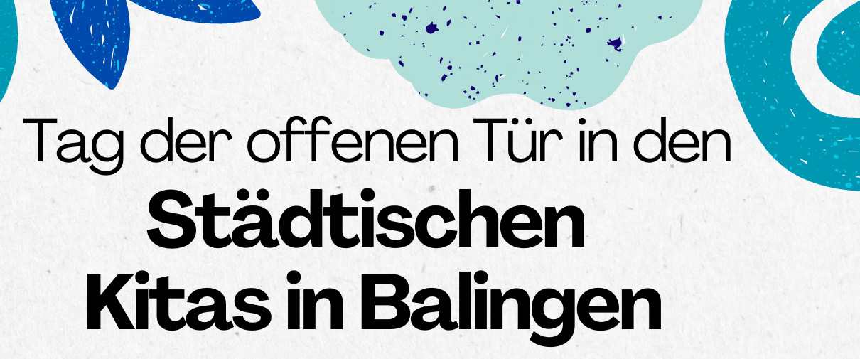 Tag der offenen Tür in den städtischen Kitas in Balingen